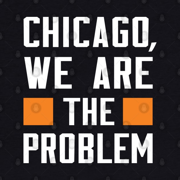 Chicago, We Are The Problem - Spoken From Space by Inner System